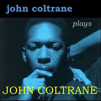 John Coltrane - John Coltrane plays John Coltrane