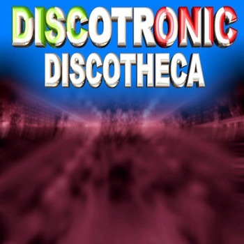 Discotronic - Discotheca