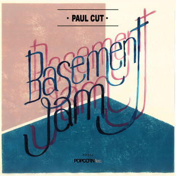 Paul Cut - Basement Jam