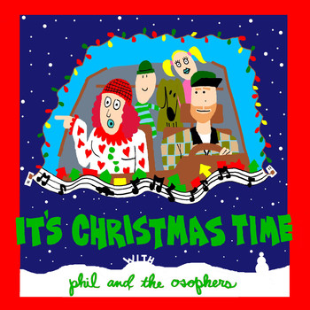 Phil and the Osophers - It's Christmas Time with Phil and the Osophers- EP