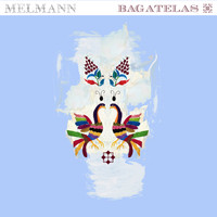 Melmann - Bagatelas