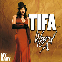 Tifa - My Baby Feat. Ward 21
