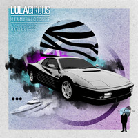 Lula Circus - Miami Vices EP
