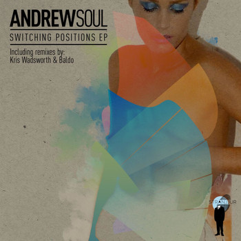 Andrew Soul - Switching Positions EP