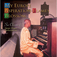 Sri Chinmoy - My Europe Aspiration-Flames Blossom