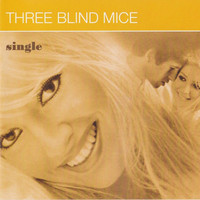 Three Blind Mice - Single