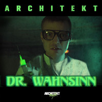 Architekt - Dr. Wahnsinn