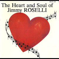 Jimmy Roselli - The Heart & Soul