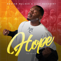 Dexter Walker & Zion Movement - Hope