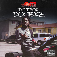 Mozzy - Do It for Dooterz (Explicit)