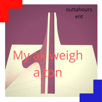 Outtahours - My Ak
