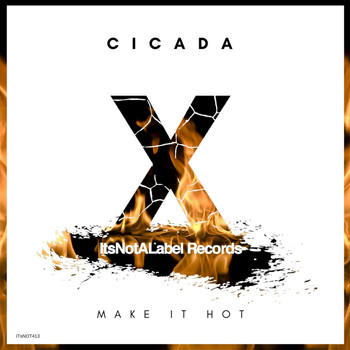 Cicada - Make It Hot