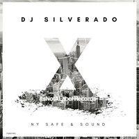 Dj Silverado - NY Safe & Sound