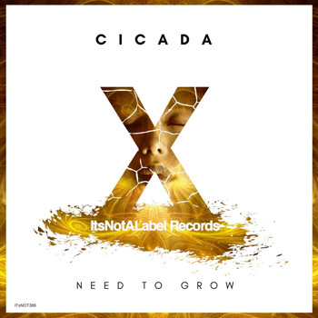 Cicada - Need to Grow