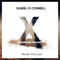 Daniel O Connell - Murder One Lyric
