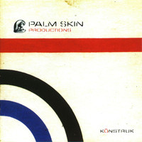 Palm Skin Productions - Künstruk