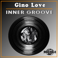 Gino Love - Inner Groove