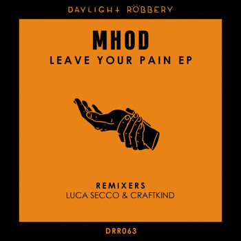 Mhod - Leave Your Pain EP