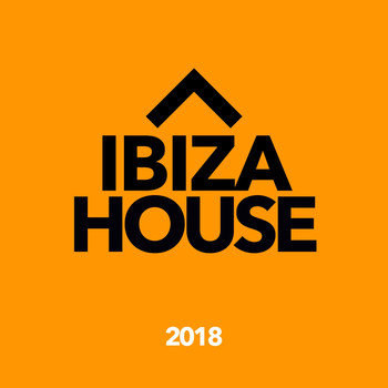 Various Artists - Ibiza House 2018