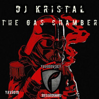 DJ Kristal - The Gas Chamber