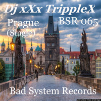 DJ xXx TrippleX - Prague