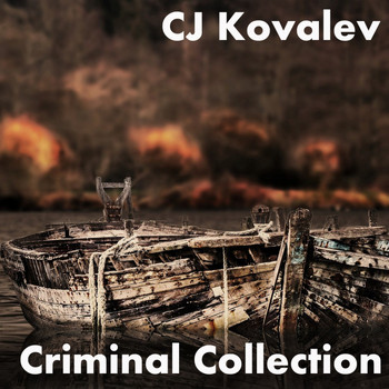 CJ Kovalev - Criminal Collection