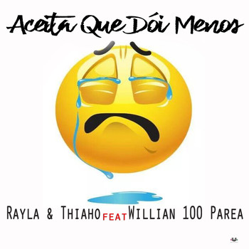 Rayla & Thiago feat. Willian 100 Parea - Aceita Que Dói Menos