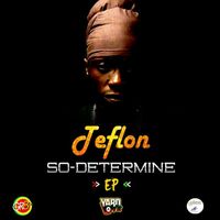 Teflon Young King - So Determine