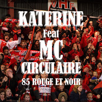 Philippe Katerine / - 85 Rouge et Noir (feat. MC Circulaire) - Single
