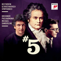 Michael Sanderling - Beethoven & Shostakovich: Symphonies No. 5