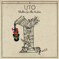 Uto - Shelter for the Broken