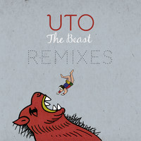 Uto - The Beast (Remixes)