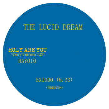 The Lucid Dream - SX1000