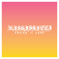Kississippi - Easier to Love