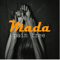 Mada / - Pain Tree