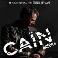 Arno Alyvan - Caïn (Saison 6) [Bande originale de la série]