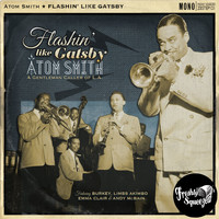 Atom Smith - Flashin' Like Gatsby