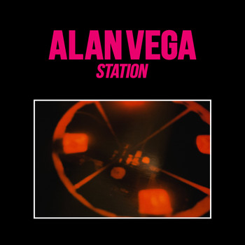 Alan Vega - Station