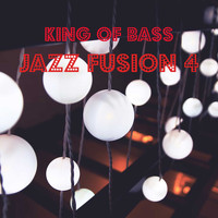 King Of Bass / - Jazz Fusion 4