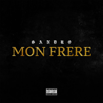 Sandro - Mon Frere (Explicit)
