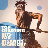 Running Hits, CrossFit Junkies, Workout Rendez-Vous - Top Charting Hits for Insanity Workout