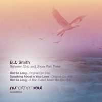 B.J. Smith - Between Ship and Shore, Pt. 3