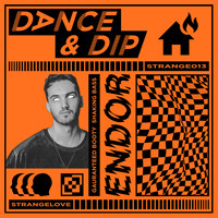 Endor - Dance & Dip