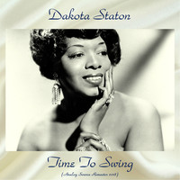 Dakota Staton - Time To Swing (Analog Source Remaster 2018)