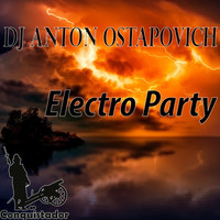 Dj Anton Ostapovich - Electro Party