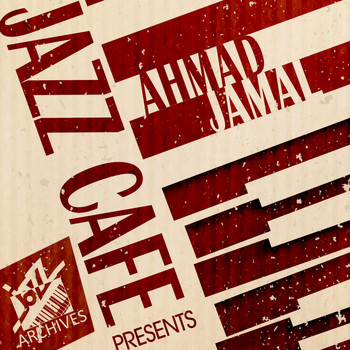 Ahmad Jamal - Jazz Café Presents: Ahmad Jamal (Recorded May 20th, 1980, Ft. Lauderdale, Florida)