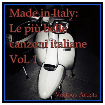 Various Artists - Made in italy: le più belle canzoni italiane, Vol. 1
