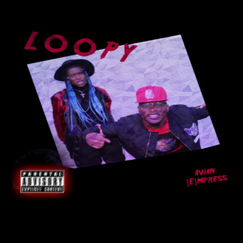 Avian - Loopy (Explicit)