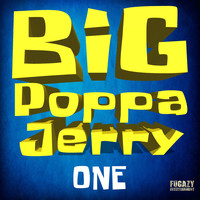 Big Poppa Jerry - ONE