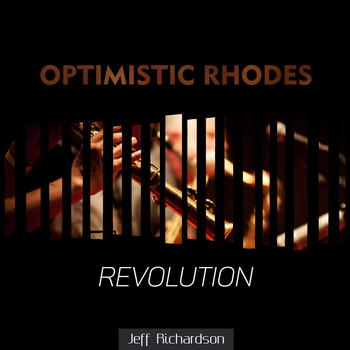 Jeff Richardson - Optimistic Rhodes Revolution